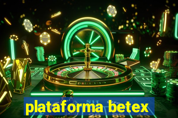 plataforma betex